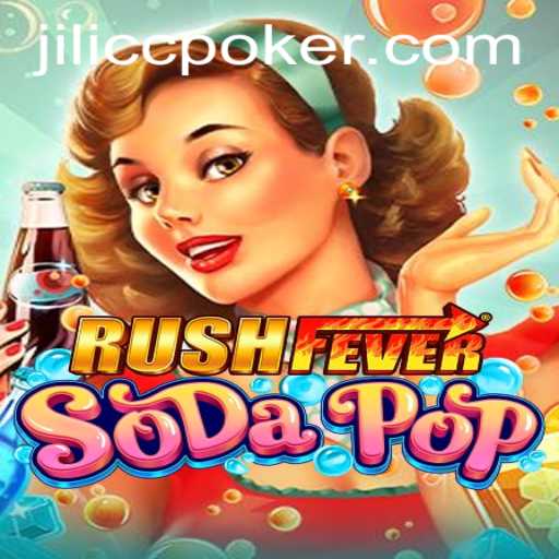 Unveiling RushFeverSodaPop: A Thrilling Adventure with Jilicc
