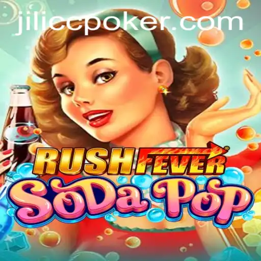 Unveiling RushFeverSodaPop: A Thrilling Adventure with Jilicc